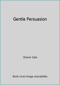 image of Gentle Persuasion