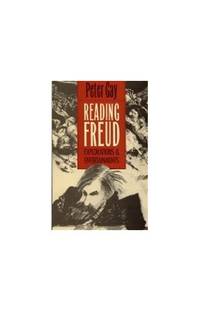 Reading Freud: Explorations and Entertainments