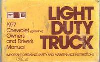 cover of 1977 CHEVROLET (GASOLINE) OWNER'S AND DRIVER'S MANUAL LIGHT DUTY TRUCK Important Operating, Safety and Maintenance Instructions