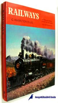 Railways   A Pictorial History of the First 150 Years