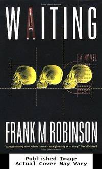 Waiting by Robinson, Frank M - 1999-04-01 Cover Scratched. See 