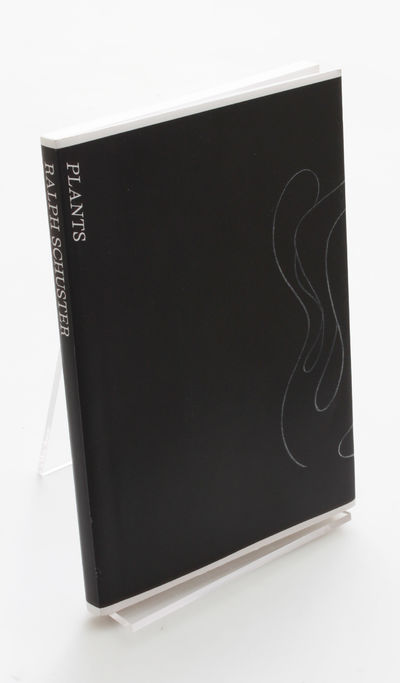 Ralph Schuster – Plants. With a text by Julia…