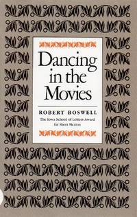 Dancing in the Movies by Boswell, Robert - 1985