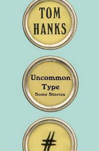 image of Uncommon Type: Some Stories