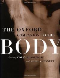 The Oxford Companion to the Body: No. 1 (Oxford Companions)