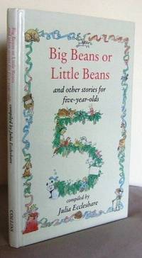 Big Beans or Little beans? and other stories for Five-Year-Olds