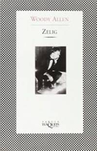 Zelig (Spanish Edition) by Woody Allen - 2005-04-01