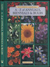 A - Z of Annuals, Biennials & Bulbs