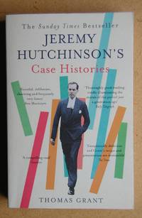 Jeremy Hutchinson&#039;s Case Histories. by Grant, Thomas - 2016