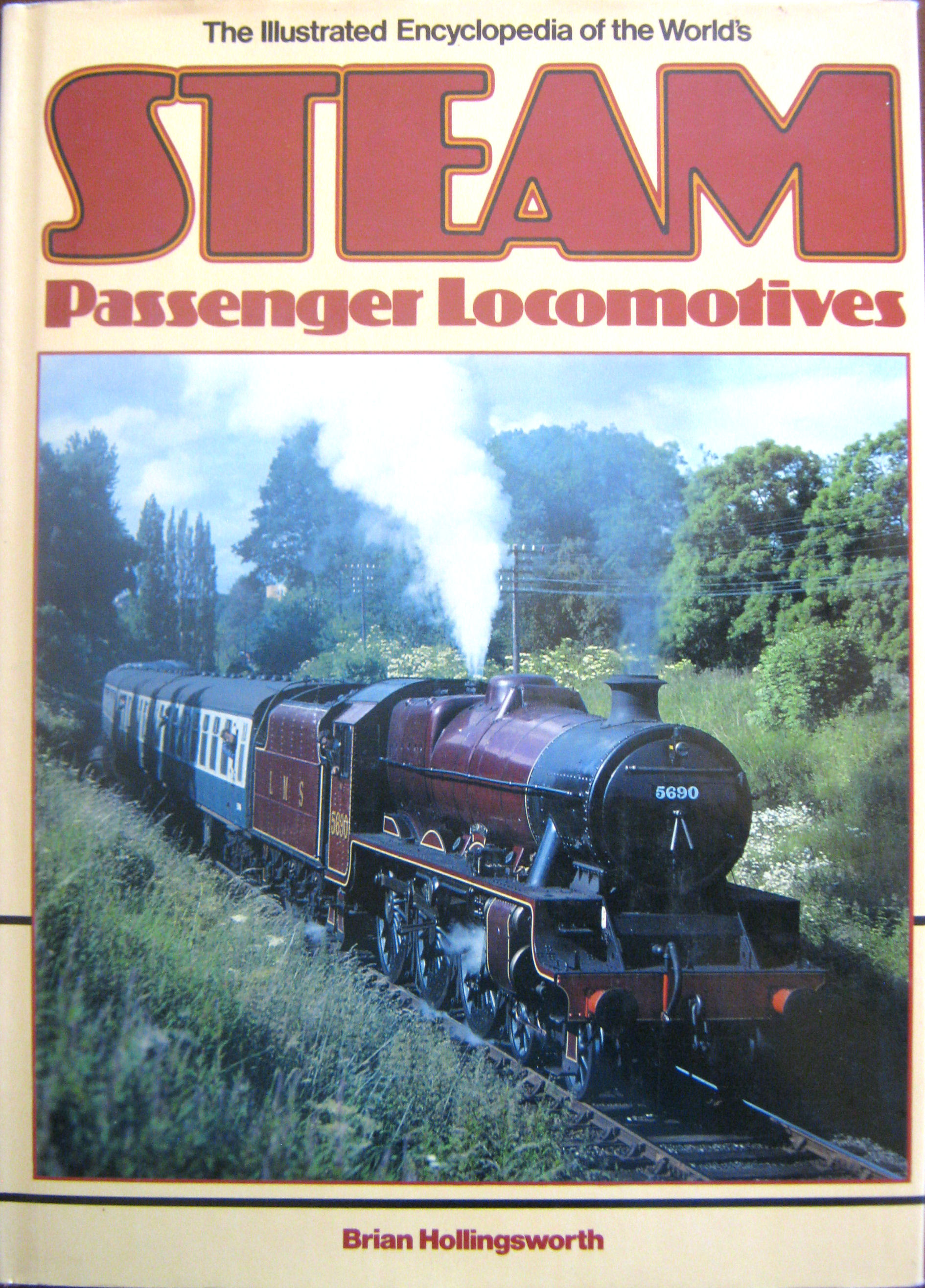 The Illustrated Encyclopedia of the World's Steam Passenger