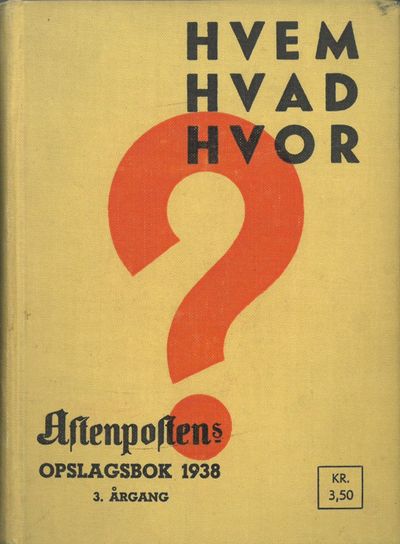 Hvem Hvad Hvor. Aftenpostens opslagsbok. 3.…