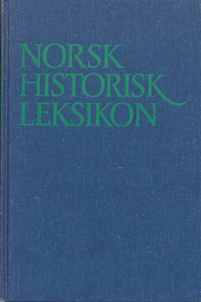 Norsk historisk leksikon. Næringsliv, rettsvesen,…
