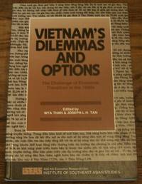 Vietnam&#039;s Dilemmas and Options: The Challenge of Economic Transition in the 1990s de Than, Mya;Mya Than;Institute of Southeast Asian Studies Asean Economic Research Unit - 1993