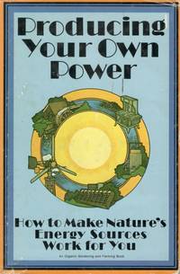 Producing Your Own Power. by Stoner, Carol Hupping - 1974