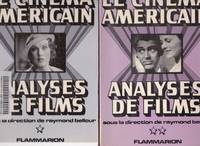 Le cinÃ©ma amÃ©ricain - Analyses de films.   ( 2 VOLUMES ) by BELLOUR, Raymond (sous la direction de) - 1980