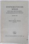 Systematische Wege von der Septuaginta zum hebräischen Urtext. Erster Teil