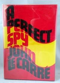 A Perfect Spy by John Le Carre - 1986