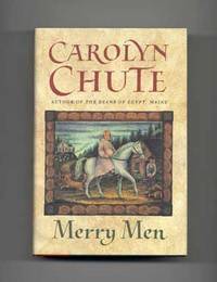 Merry Men - 1st Edition/1st Printing by Carolyn Chute - First Edition; First Printing - 1994 - from Books Tell You Why, Inc. (SKU: 16429)