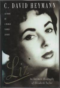 Liz: An Intimate Biography of Elizabeth Taylor