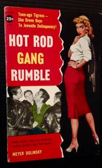 Hot Rod Gang Rumble by Meyer Dolinsky - Paperback - First Edition - 1957 - from Appledore Books, ABAA (SKU: 12850)