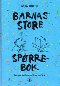 Barnas store spørrebok. For hele familien, særlig…