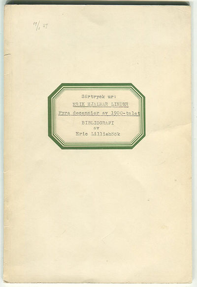 Bibliografi. Särtryck ur: Erik Hjalmar Linder…
