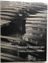 Herman Hertzberger: Projekte, Projects 1990-1995. Das Unerwartete Überdacht: Accommodating the...