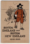 Boston England and Boston New England. 1630-1930. Reproduction of rare prints with a commentary of historic notes presented by the State Street Trust Company in commemoration of the three hundredth anniversary of the naming of Boston