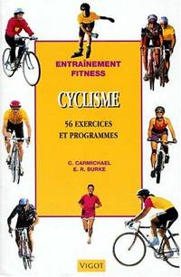 Cyclisme by Carmichael Chris  Burke E. R - 1999