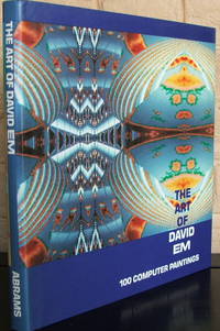 The Art of David Em: 100 Computer Paintings by David A. Ross; David Em - 1st - 1988 - from The Wild Muse (SKU: 008237)
