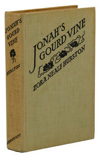 Jonah's Gourd Vine by Zora Neale Hurston - First Edition - 1934 - from Burnside Rare Books, ABAA (SKU: 140940763)