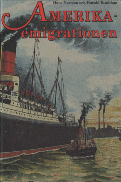 AMERIKAEMIGRATIONEN I KÄLLORNAS BELYSNING.