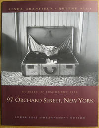 Stories of Immigrant Life: 97 Orchard Street, New York