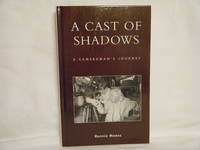 A Cast of Shadows: A Cameraman's Journey
