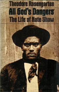 cover of All God's Dangers; The Life of Nate Shaw