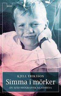 Simma i mörker. En självbiografisk klassresa.