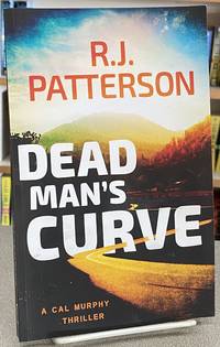 Dead Man's Curve (A Cal Murphy Thriller) (Volume 5)