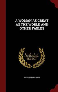 cover of A Woman as Great as the World and Other Fables