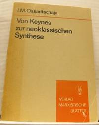 Von Keynes zur neoklassischen Synthese.
