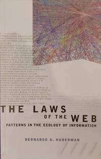 The Laws of the Web: Patterns in the Ecology of Information