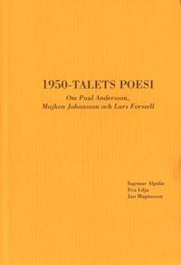 1950-talets poesi. Om Paul Andersson, Majken…