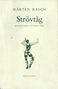 Strövtåg. Essayer kring ett evigt tema.