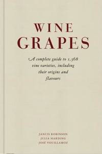 Wine Grapes: a complete guide