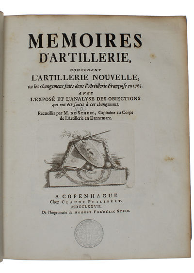 Memoires D'Artillerie, contenant L'Artillerie Nouvelle, ou les changemens fait dans l'Artillerie Francoise en 1765. Avec L'Exposé et L'Analyse des Obiections qui on été faites à ces changemens. (photo 4)
