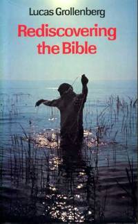 Rediscovering the Bible by Lucas Grollenberg - Paperback - 1978 - from Pendleburys - the bookshop in the hills (SKU: 136500)