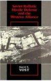 Soviet Ballistic Missile Defense and the Western Alliance
