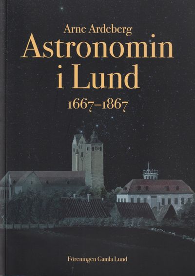 Astronomin i Lund 1667-1867. [Utg. av] Föreningen…
