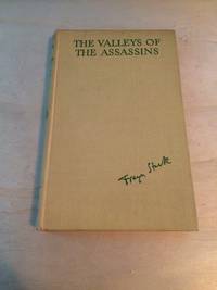 The Valleys of the Assassins and Other Persian Travels by Freya Stark - 1944