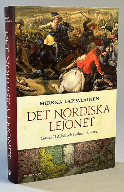 Det nordiska lejonet. Gustav II Adolf och Finland…