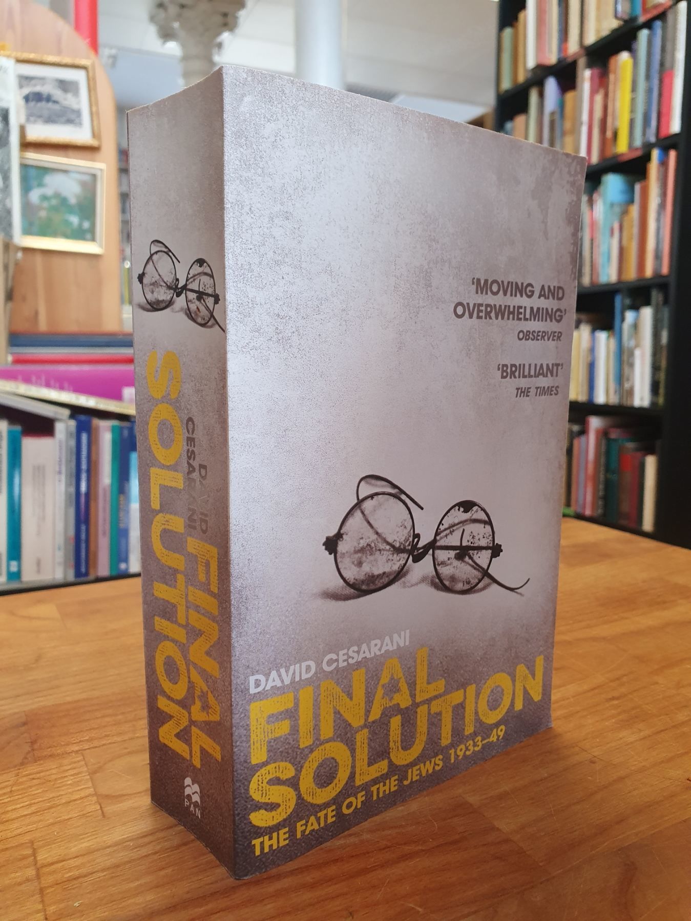 David Caesarani Final Solution - The Fate of the Jews 1933-49, by David Cesarani ...